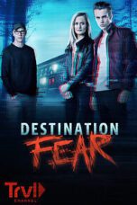 Destination Fear (2019) – Season 3